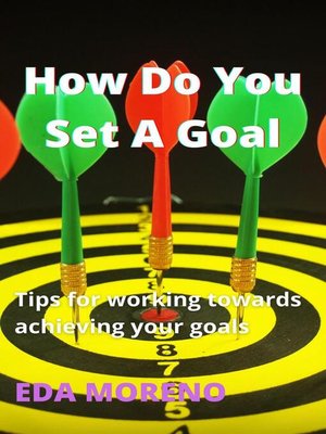 cover image of How Do You Set a Goal